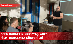 “Cem Karaca’nın Gözyaşları” filmi Baraka'da gösterildi