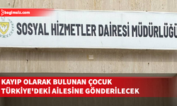 Sosyal Hizmetler Dairesi Müdürlüğünden kayıp çocukla ilgili açıklama