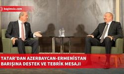 Cumhurbaşkanı Tatar'dan İlham Aliyev’e ve Ermenistan’a tebrik
