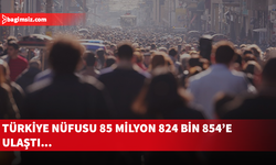 Türkiye'nin nüfusu arttı!