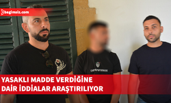 Polis, zanlının yasaklı madde meselesiyle ilgisini araştırıyor: 2 gün tutukluluk