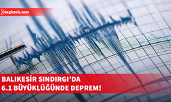 Balıkesir Sındırgı'da 6.1 büyüklüğünde deprem: Pek çok ilden hissedildi!