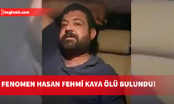 “İncinmişsin” videosuyla tanınan Hasan Fehmi Kaya, kamyonunda ölü bulundu