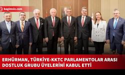 Cumhurbaşkanı Erhürman, Türkiye-KKTC Parlamentolar Arası Dostluk Grubu üyelerini kabul etti