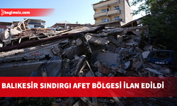 Sındırgı “Genel Hayata Etkili Afet Bölgesi” ilan edildi