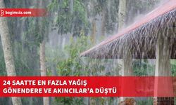 En fazla yağış Gönendere,Akıncılar, Beyarmudu ve Pile’ye düştü