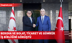 Berova, Türkiye Ticaret Bakanı Bolat ile görüştü