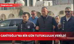 Başbakanlık Müsteşarı Cahitoğlu’na 1 gün tutukluluk