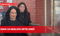 Baş dönmesi ve bulantısı olan Fatma Ünal mahkemeye gelmedi...