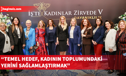 GİKAD'ın “İş’te Kadınlar Zirvede” buluşması başladı