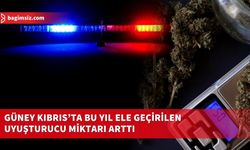 Güney Kıbrıs’ta bu yıl ele geçirilen yasaklı madde miktarı arttı