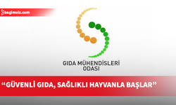 Gıda Mühendisleri Odası’ndan et ve süt tüketimi için önemli uyarılar