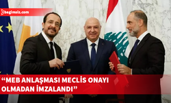 Lübnanlı Milletvekili Halil, Güney Kıbrıs ile imzalanan MEB anlaşmasının anayasaya aykırılığıyla ilgili önerge