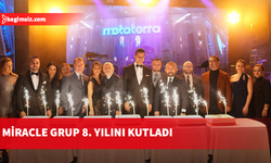 Miracle Grup 8. yılını kutladı: Törehan ailesinden 2026 vizyonu