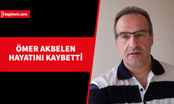 Ömer Akbelen yaşamını yitirdi