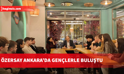 Özersay Ankara’da gençlerle bir araya geldi