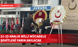 21-25 Aralık Milli Mücadele ve Şehitler Haftası programı belli oldu