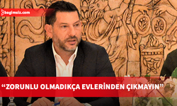 Kırok’tan vatandaşlara evden çıkmayın çağrısı!