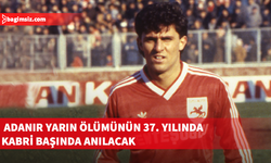 Mete Adanır yarın ölümünün 37. yılında kabri başında anılacak