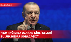 Türkiye Cumhurbaşkanı Erdoğan'dan bayrak indirme provokasyonuna tepki