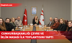 Cumhurbaşkanlığı Çevre ve İklim Masası ilk toplantısını yaptı