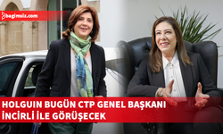 Holguin bugün CTP Genel Merkezi'ni ziyaret edecek