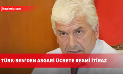 TÜRK-SEN yeni belirlenen asgari ücrete itiraz etti