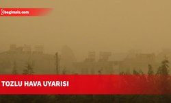 Tozlu hava yarına kadar etkili olacak