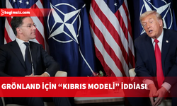 ABD medyası: Grönland için Kıbrıs’taki İngiliz üsleri modeli