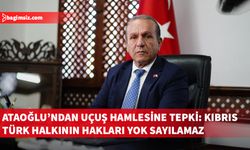 Ataoğlu: "Turizmin ötesinde siyasi mesaj var"