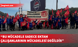 Dört sendika, Ektam işçilerine destek için pazartesi ve salı greve gidiyor