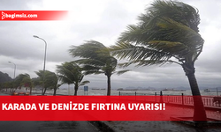 Meteoroloji Dairesi fırtına konusunda uyardı!
