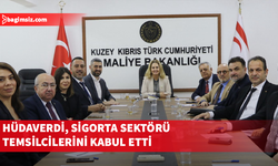 Hüdaverdi Türkiye ve KKTC sigorta sektörü temsilcilerini kabul etti