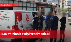 Ülkede ikamet izinsiz kalan 7 kişi tespit edildi
