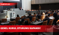 Meclis Genel Kurulu’nda oturum kapandı!