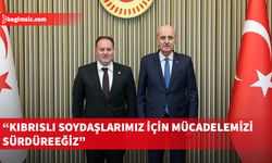 TBMM Başkanı Numan Kurtulmuş, Kuzey Kıbrıs’ın haklı mücadelesinde her zaman yanında olacaklarını vurguladı.