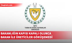 Bakanlık binasının kapısı kilitli olunca Bakan ve üreticiler görüşemedi