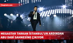Megastar Tarkan İstanbul'dan sonra Abu Dabi'yi sallayacak