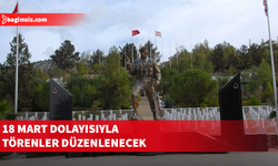 18 Mart Çanakkale Zaferi ve Şehitleri Anma Günü dolayısıyla törenler düzenlenecek