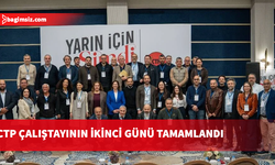 CTP çalıştayında ikinci gün: Enerji, çevre ve turizm komiteleri toplandı