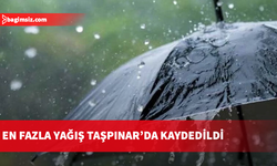 En fazla yağış Taşpınar’da kaydedildi