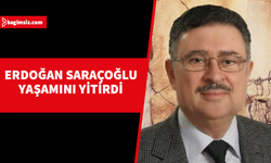 Erdoğan Saraçoğlu yaşamını yitirdi...