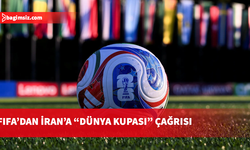 FIFA, İran'a 2026 FIFA Dünya Kupası'na katılması yönünde çağrıda bulundu