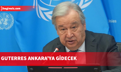 BM Genel Sekreteri Guterres Ankara'ya gidecek