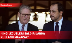 İngiltere Başbakanı Starmer, Hristodulidis’le telefonda üsler konusunu görüştü