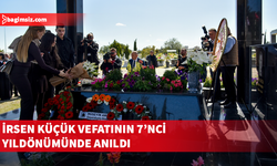 İrsen Küçük 7'nci ölüm yıl yönümde kabri başında anıldı