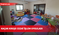 İskele Belediyesi, kaçak kreşe cezai işlem uyguladı