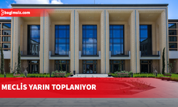 Meclis Genel Kurulu yarın toplanıyor