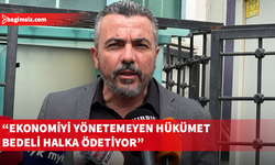 Serdaroğlu: Akaryakıt zamları ülkeyi ekonomik kaosa sürüklüyor