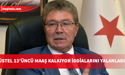 Üstel’den net mesaj: 13. maaş ve hayat pahalılığına dokunulmaz!